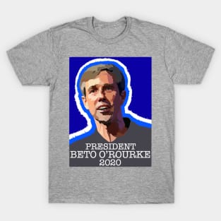 PRESIDENT BETO O'ROURKE 2020 T-Shirt